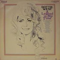 Dottie West - A Legend In My Time